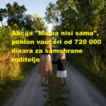 Akcija "Mama nisi sama", poklon vaučeri od 720 000 dinara za samohrane roditelje