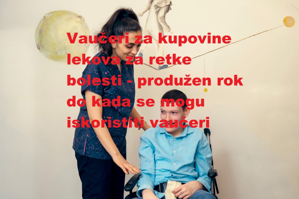 Vaučeri za kupovinu lekova za retke bolesti