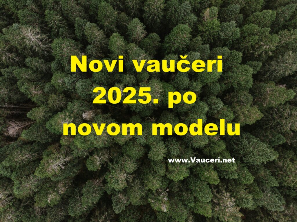 Novi vaučeri 2025 po novom modelu