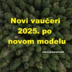 Novi vaučeri 2025 po novom modelu